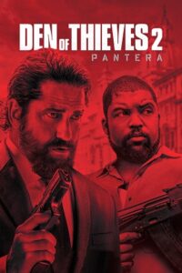 Download Den of Thieves 2: Pantera (2025) BluRay Dual Audio {Hindi-English} 480p, 720p | 1080p ESub