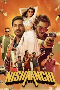 Download Nishaanchi (2025) WEB-DL DS4K Hindi Movie 480p & 720p & 1080p & 4K 2160p ESub