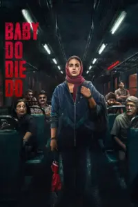 Download Baby Do Die Do (2026) NF WEB-DL Hindi Movie (DD 5.1) 480p & 720p & 1080p & 4K 2160p ESub