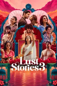 Download Lust Stories 3 (2026) NF WEB-DL Hindi Movie (DD 5.1) 480p & 720p & 1080p ESub